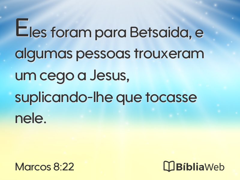 Marcos 8:22 em imagem para compartilhar