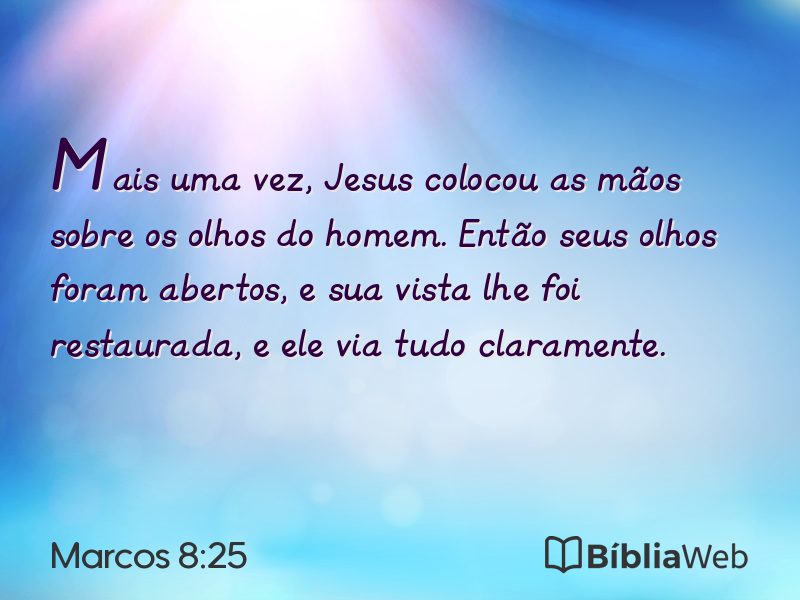 Marcos 8:25 em imagem para compartilhar