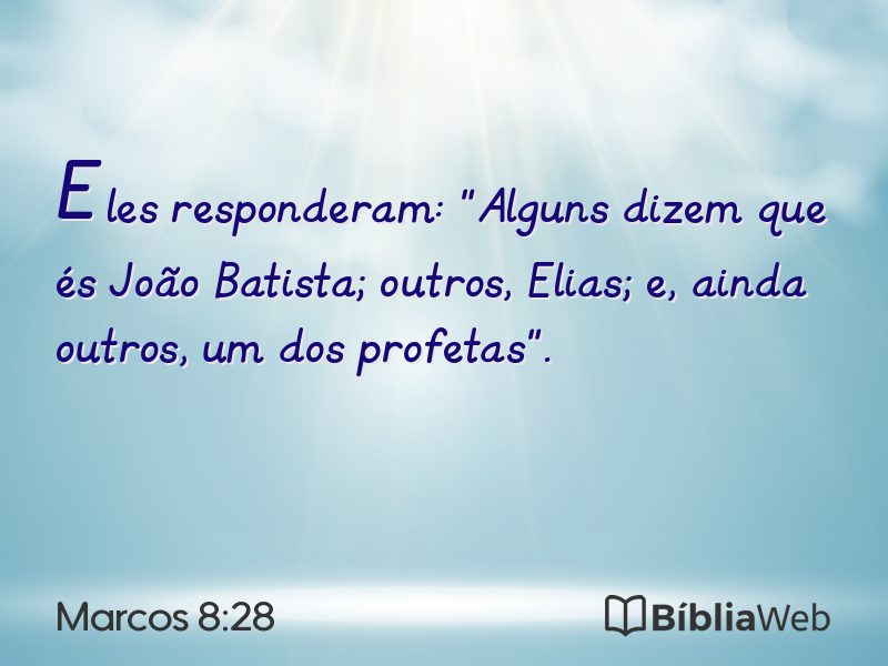 Marcos 8:28 em imagem para compartilhar