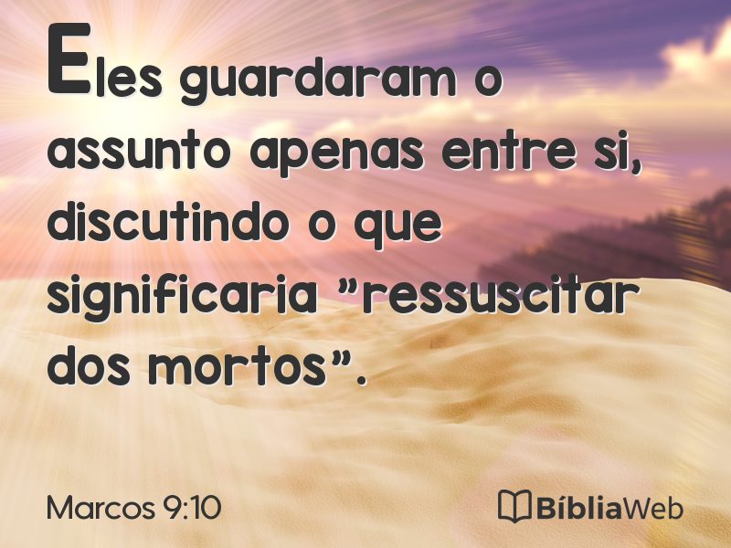 Marcos 9:10 em imagem para compartilhar