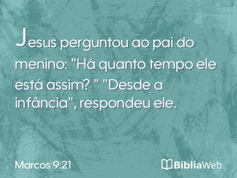 Marcos 9:21 em imagem para compartilhar
