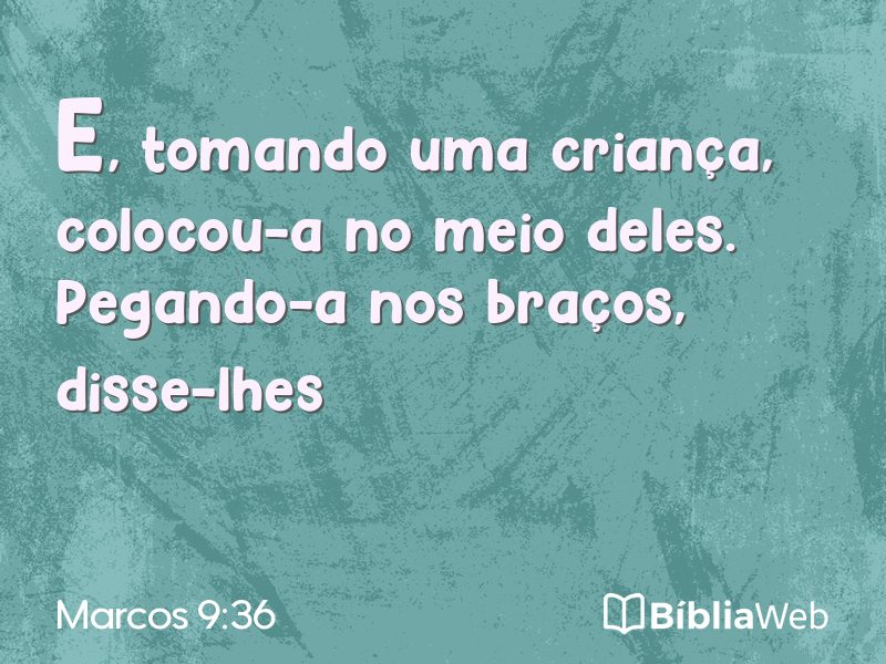 Marcos 9:36 em imagem para compartilhar