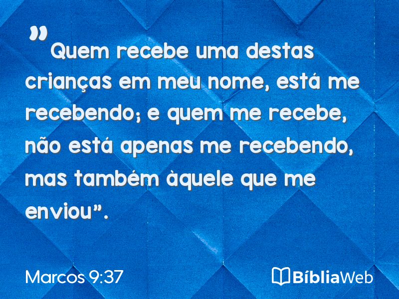 Marcos 9:37 em imagem para compartilhar