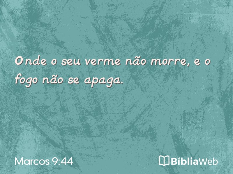 Marcos 9:44 em imagem para compartilhar