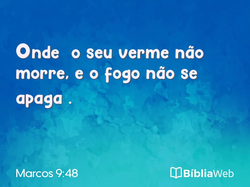 Marcos 9:48 em imagem para compartilhar