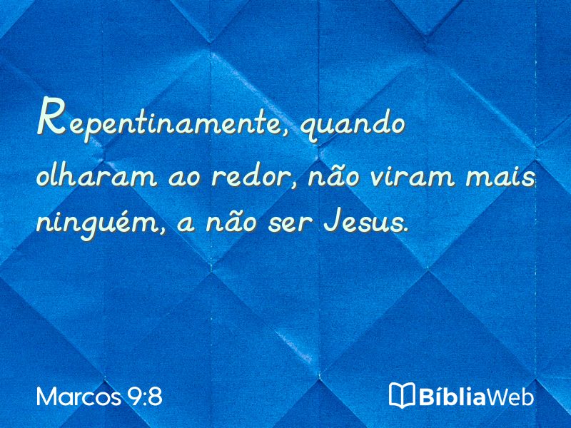 Marcos 9:8 em imagem para compartilhar
