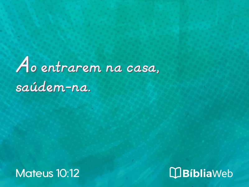 Mateus 10:12 em imagem para compartilhar