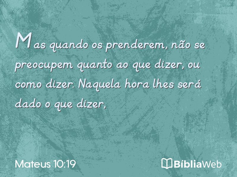 Mateus 10:19 em imagem para compartilhar