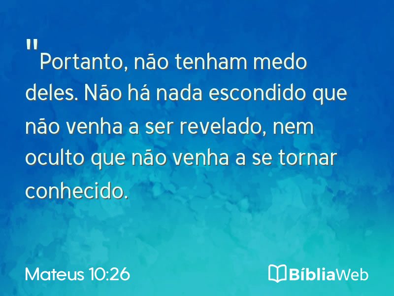 Mateus 10:26 em imagem para compartilhar