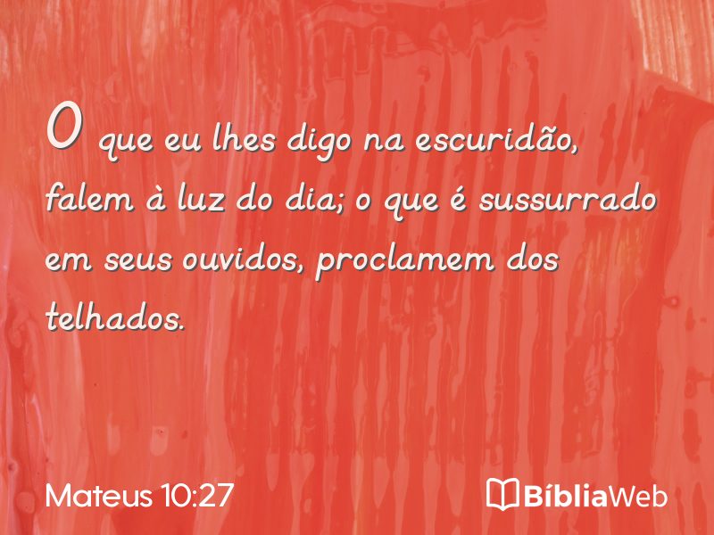Mateus 10:27 em imagem para compartilhar