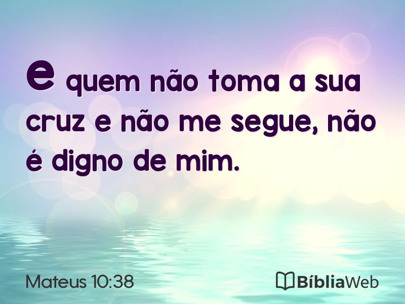 Mateus 10:38 em imagem para compartilhar