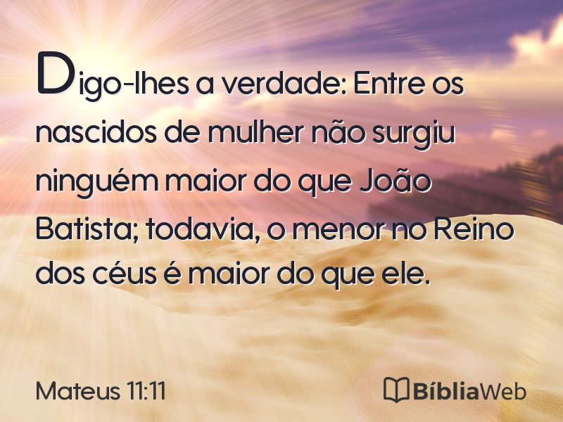Mateus 11:11 em imagem para compartilhar