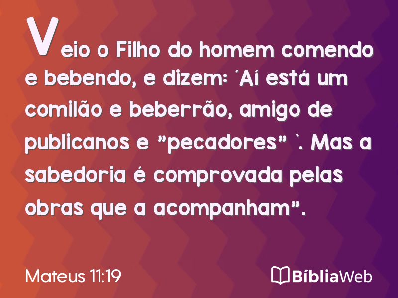 Mateus 11:19 em imagem para compartilhar