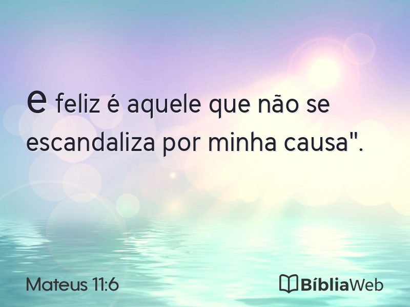 Mateus 11:6 em imagem para compartilhar