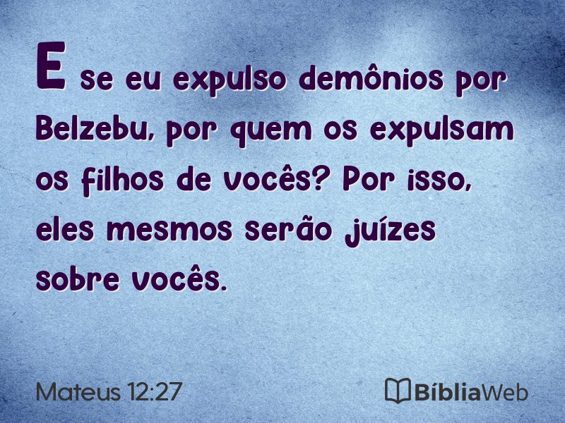 Mateus 12:27 em imagem para compartilhar