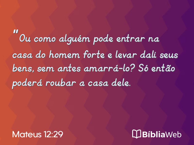 Mateus 12:29 em imagem para compartilhar
