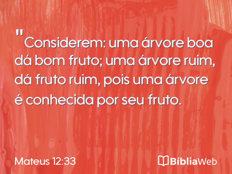 Mateus 12:33 em imagem para compartilhar