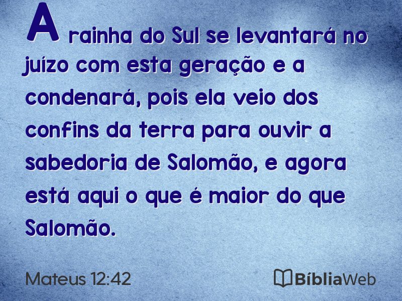 Mateus 12:42 em imagem para compartilhar