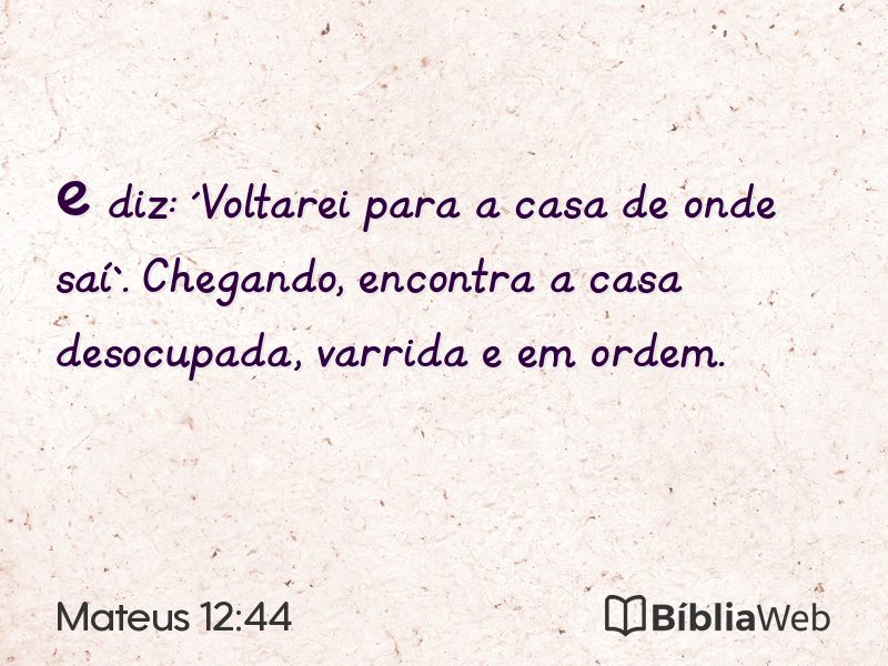 Mateus 12:44 em imagem para compartilhar