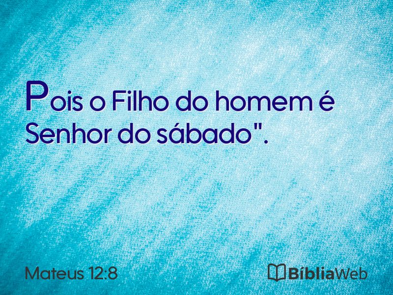 Mateus 12:8 em imagem para compartilhar