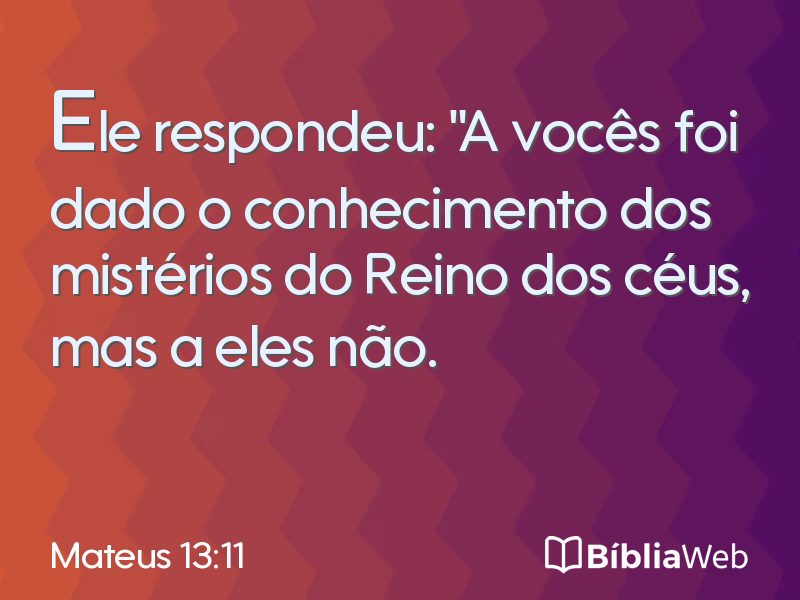 Mateus 13:11 em imagem para compartilhar