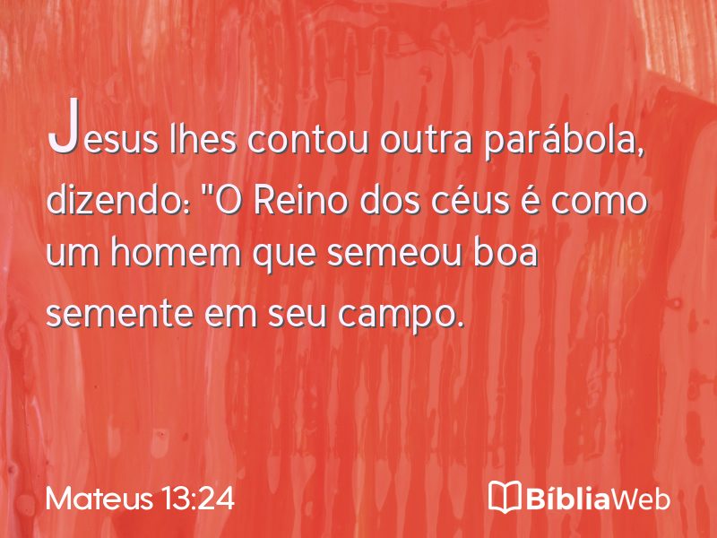 Mateus 13:24 em imagem para compartilhar