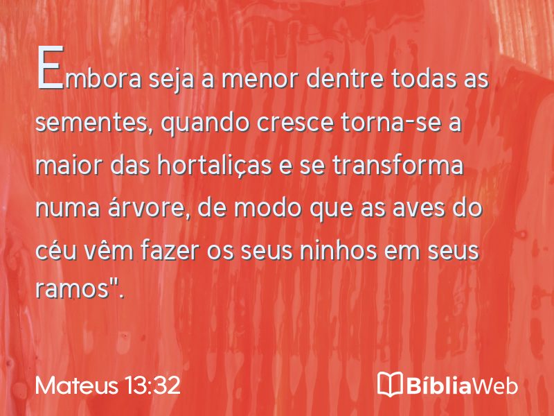 Mateus 13:32 em imagem para compartilhar