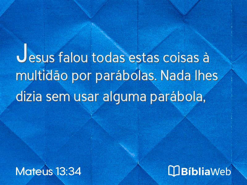 Mateus 13:34 em imagem para compartilhar