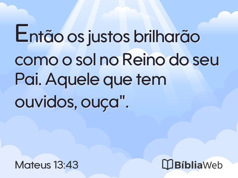 Mateus 13:43 em imagem para compartilhar