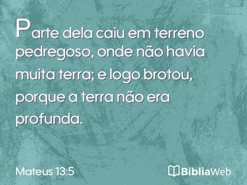 Mateus 13:5 em imagem para compartilhar
