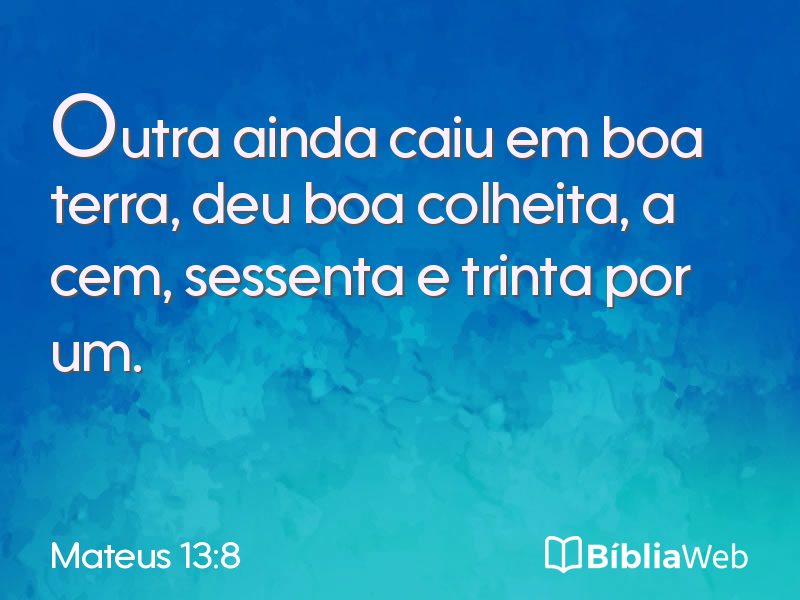 Mateus 13:8 em imagem para compartilhar