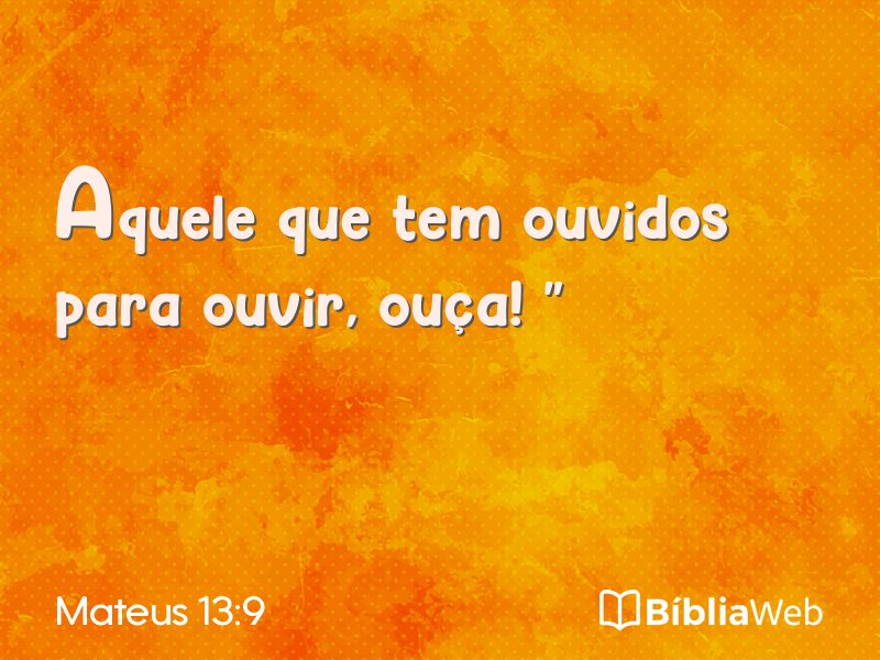 Mateus 13:9 em imagem para compartilhar