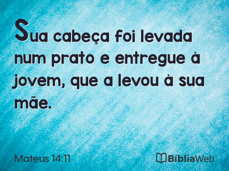 Mateus 14:11 em imagem para compartilhar