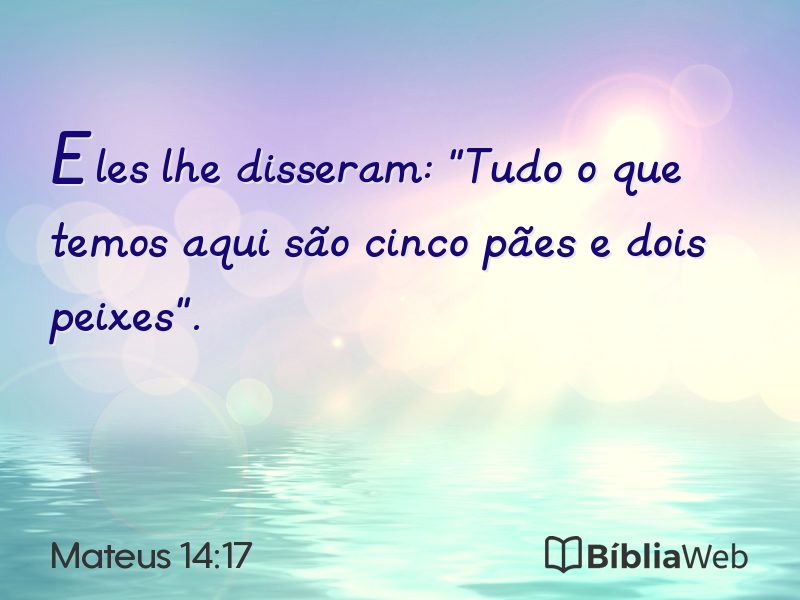 Mateus 14:17 em imagem para compartilhar