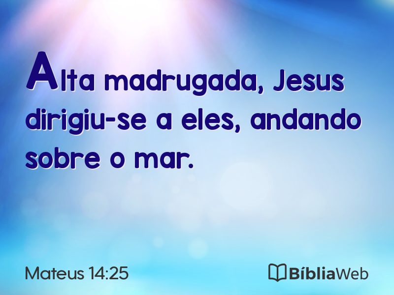 Mateus 14:25 em imagem para compartilhar