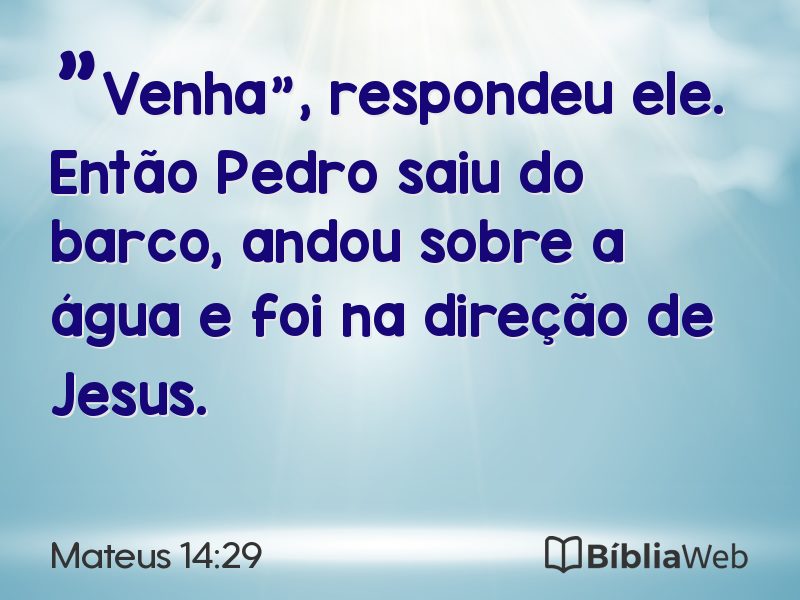 Mateus 14:29 em imagem para compartilhar