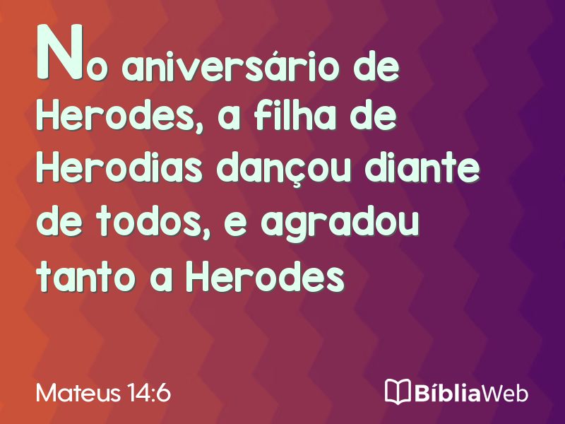 Mateus 14:6 em imagem para compartilhar