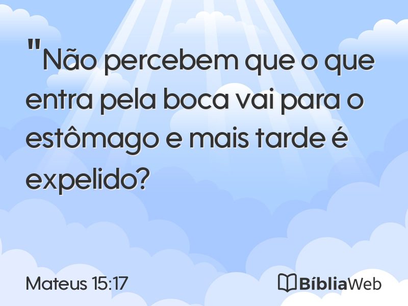 Mateus 15:17 em imagem para compartilhar