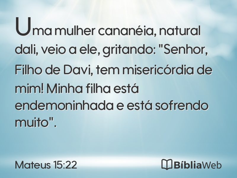 Mateus 15:22 em imagem para compartilhar