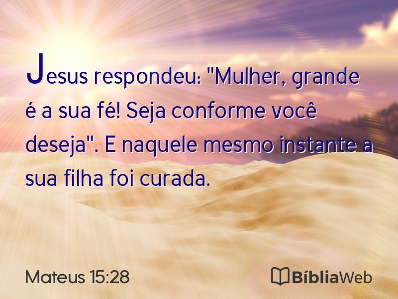 Mateus 15:28 em imagem para compartilhar