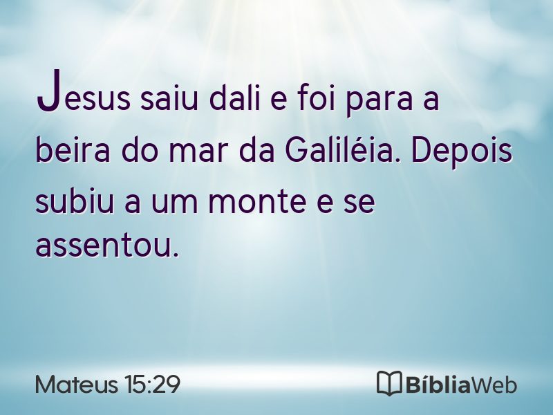 Mateus 15:29 em imagem para compartilhar
