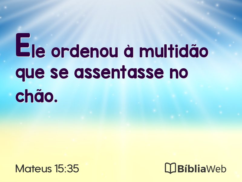 Mateus 15:35 em imagem para compartilhar