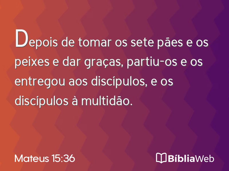 Mateus 15:36 em imagem para compartilhar