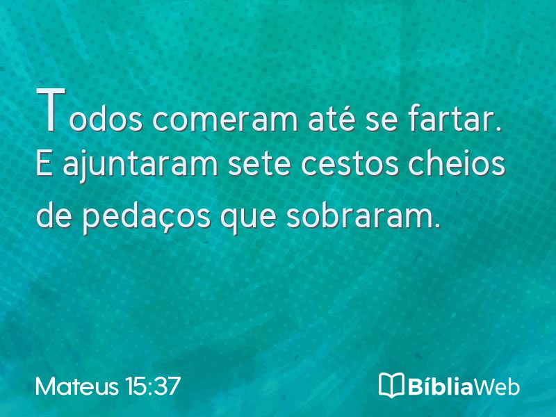 Mateus 15:37 em imagem para compartilhar