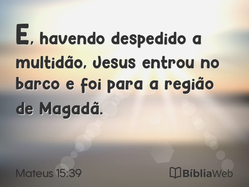 Mateus 15:39 em imagem para compartilhar