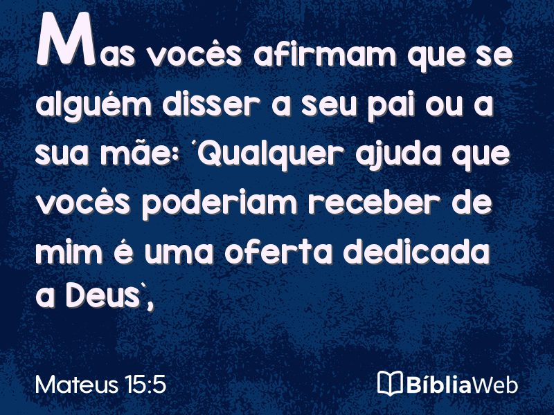 Mateus 15:5 em imagem para compartilhar