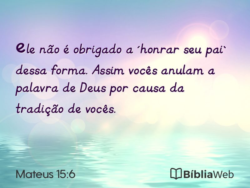 Mateus 15:6 em imagem para compartilhar