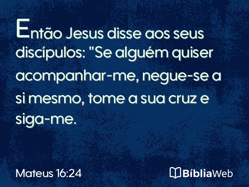 Mateus 16:24 em imagem para compartilhar