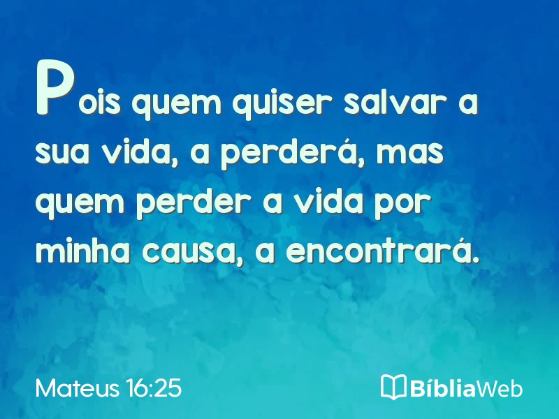 Mateus 16:25 em imagem para compartilhar