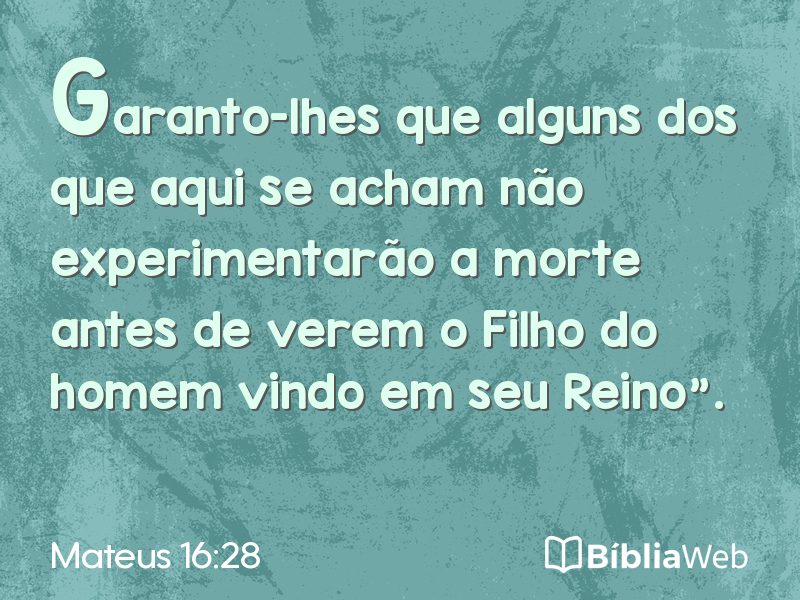 Mateus 16:28 em imagem para compartilhar